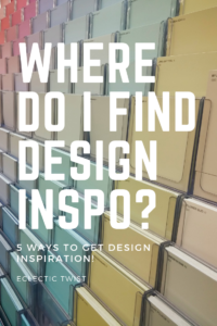 Where Do I Find Design Inspo? 5 Ways to Get Design Inspiration
