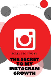 The Secret To My Instagram Growth…